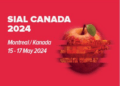 Inscrições para a SIAL CANADÁ 2024, em Montreal, vão até o dia 04 de março