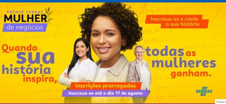Prêmio Sebrae Mulher de Negócios prorroga as inscrições