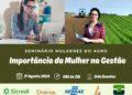Seminário Mulheres do Agro em Porto Nacional promove capacitação para gestão eficiente de propriedades