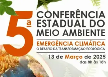 Semarh prepara a 5ª Conferência Estadual do Meio Ambiente para debater desafios da emergência climática