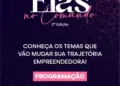 Fórum “Elas no Comando” reúne mulheres empreendedoras para discutir protagonismo feminino