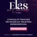 Fórum “Elas no Comando” reúne mulheres empreendedoras para discutir protagonismo feminino