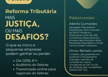 Sebrae e UFT promovem palestra sobre impactos da Reforma Tributária para pequenos negócios