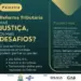Sebrae e UFT promovem palestra sobre impactos da Reforma Tributária para pequenos negócios