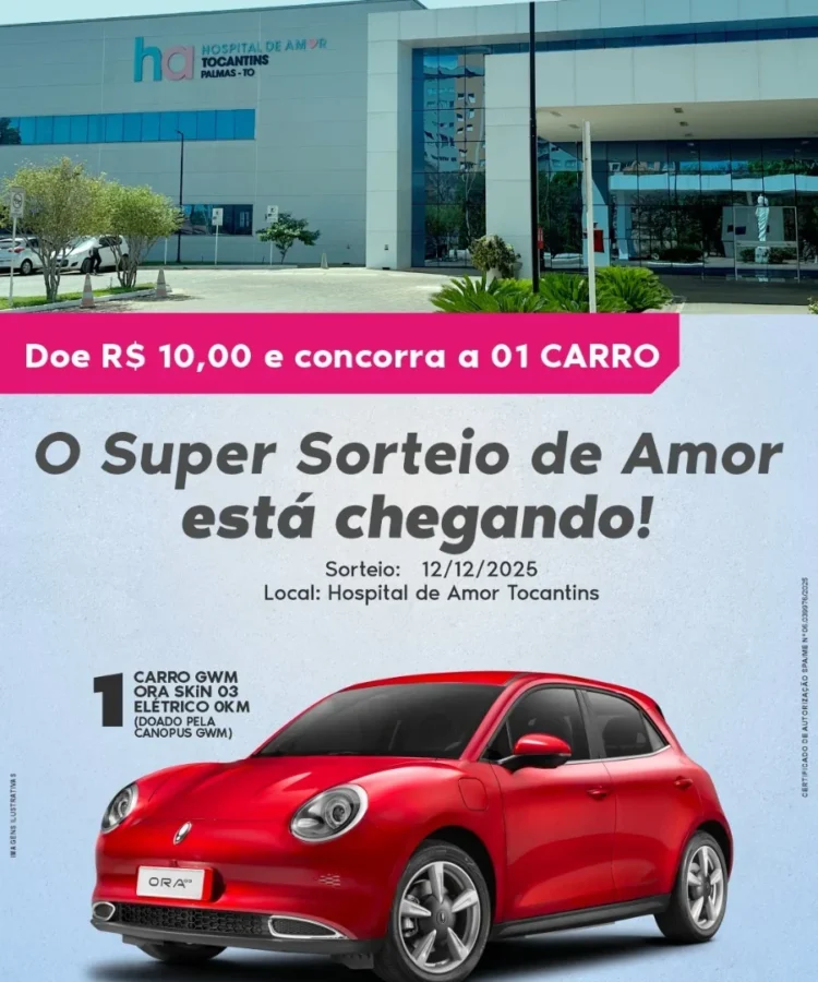 Hospital de Amor Tocantins sorteará 1 CARRO nesta sexta-feira, 12 de dezembro