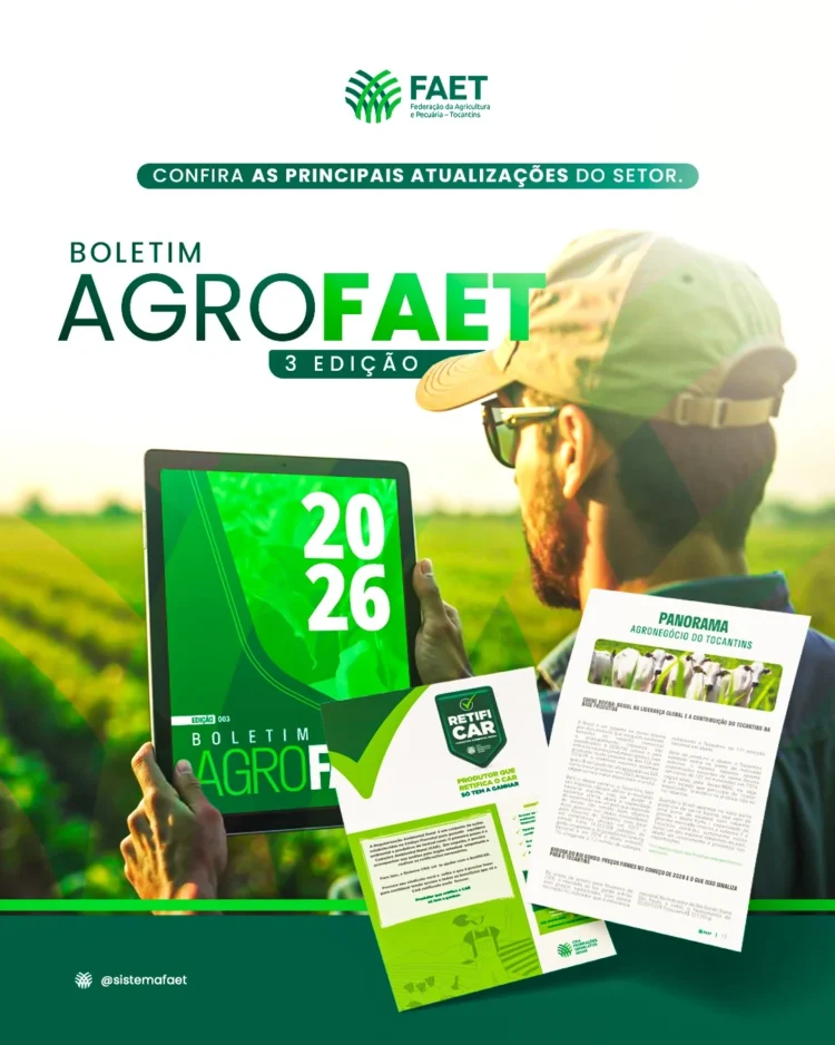 FAET lança 3ª edição do Boletim AgroFAET com análise do mercado de trabalho e desempenho do agronegócio tocantinense
