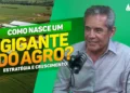 Como nasce um gigante do agro? Estratégia e Crescimento | Zé Garrote #48